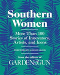 Southern Women: Editors of Garden and Gun